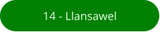 14 - Llansawel