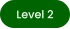 Level 2