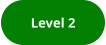 Level 2