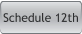 Schedule 12th