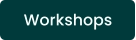 Workshops