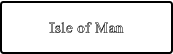 Isle of Man