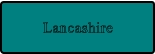 Lancashire