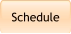 Schedule