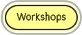 Workshops