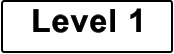 Level 1