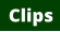 Clips