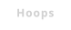 Hoops