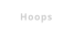 Hoops