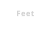 Feet